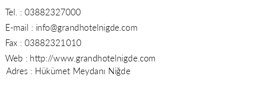 Grand Hotel Nide telefon numaralar, faks, e-mail, posta adresi ve iletiim bilgileri